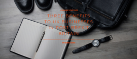 NEW RESEARCH – Three Benefits to UK Businesses in Post-Brexit Britain